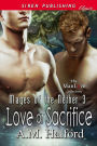 Love or Sacrifice [Mages of the Nether 3] (Siren Publishing Classic ManLove)