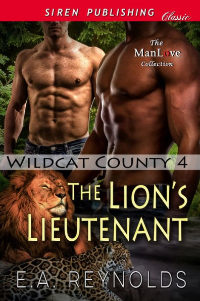 The Lion's Lieutenant [Wildcat County 4] (Siren Publishing Classic ManLove)
