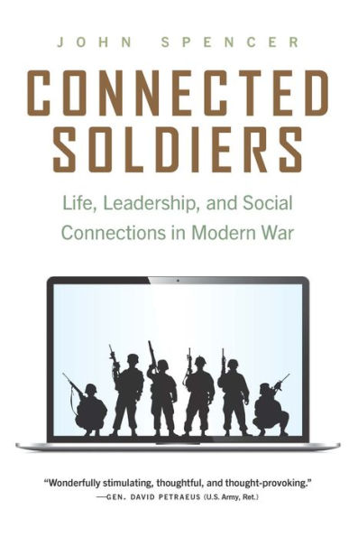 Connected Soldiers: Life, Leadership, and Social Connections Modern War