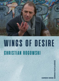 Title: Wings of Desire, Author: Christian Rogowski