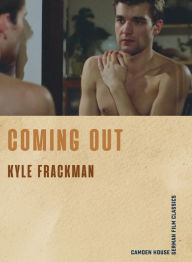 Title: Coming Out, Author: Kyle Frackman
