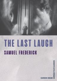 Downloading free books to kindle The Last Laugh English version by Samuel Frederick