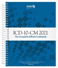 Free e book downloading ICD-10-CM 2021: The Complete Official Codebook / Edition 1  (English Edition) by AMA 9781640160811