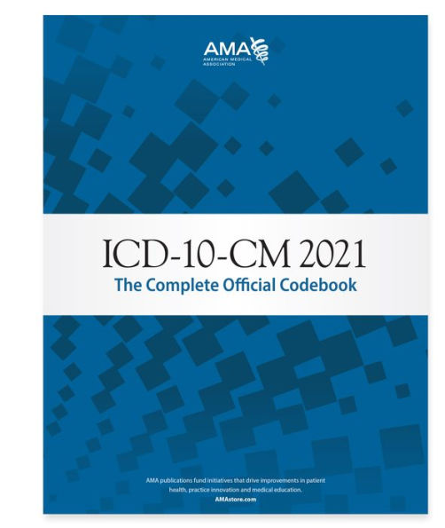ICD-10-CM 2021: The Complete Official Codebook with Guidelines