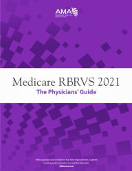 Title: Medicare RBRVS 2021: The Physicians' Guide, Author: American Medical Association