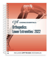 CPT Coding Essentials for Orthopaedics Lower Extremities 2022