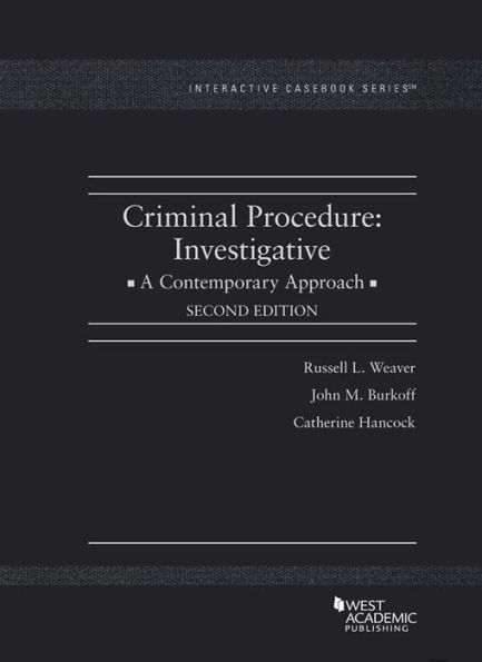 Criminal Procedure: Investigative, A Contemporary Approach / Edition 2