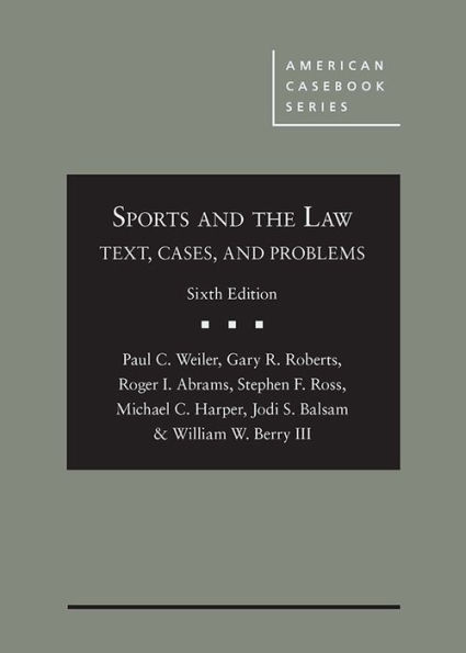 Sports and the Law: Text, Cases, and Problems