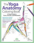 Alternative view 1 of Yoga Anatomy Coloring Book: A Visual Guide to Form, Function, and Movement