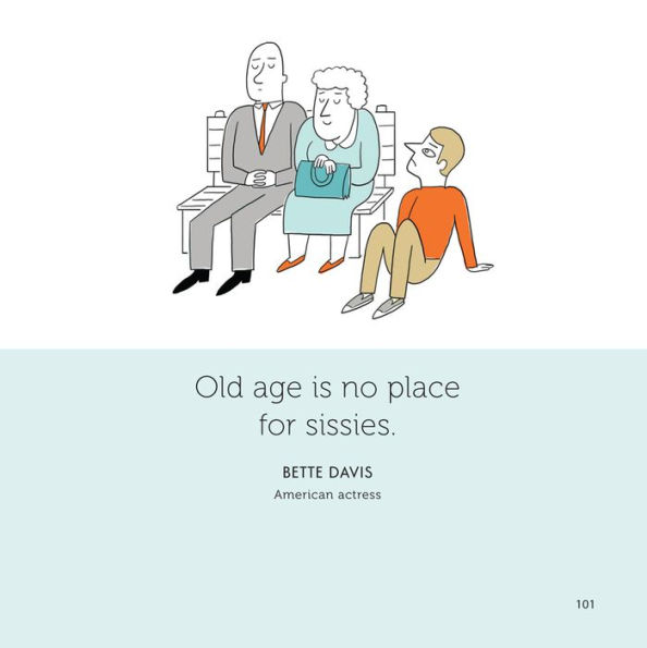 Age Is Just a Number: More Than 150 Quotations on Aging with Humor and Style