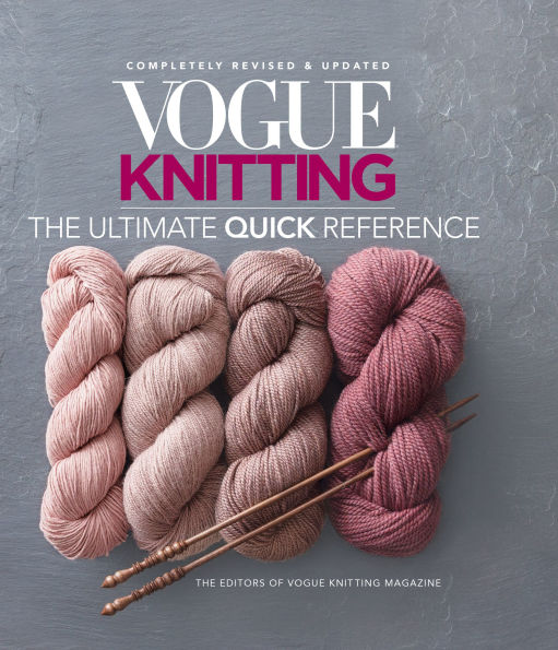 Vogue® Knitting The Ultimate Quick Reference