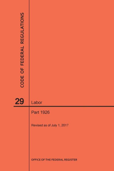 Code of Federal Regulations Title 29, Labor, Parts 1926