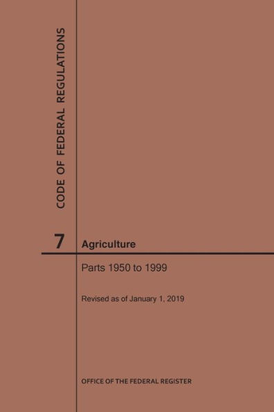 Code of Federal Regulations Title 7, Agriculture, Parts 1950-1999, 2019