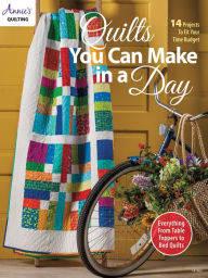 Title: Quilts You Can Make In a Day, Author: Annie's