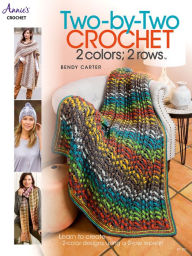 Title: Two by Two Crochet, Author: Bendy Carter