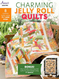 Title: Charming Jelly Roll Quilts, Author: Scott Flanagan