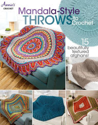 Title: Mandala-Style Throws to Crochet, Author: Annie's