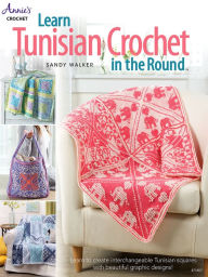 Title: Learn Tunisian Crochet in the Round, Author: Sandy Walker