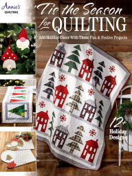 Title: Tis the Season for Quilting, Author: Annie's