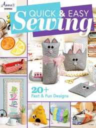 Title: Quick & Easy Sewing, Author: Annie's