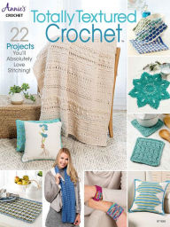 Free downloadable audio ebook Totally Textured Crochet