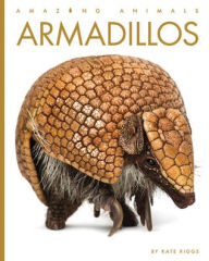 Title: Armadillos, Author: Kate Riggs