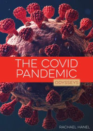 Title: The Covid Pandemic, Author: Rachael Hanel