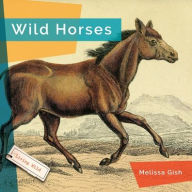 Title: Wild Horses, Author: Melissa Gish