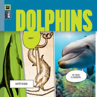 Title: Dolphins, Author: Kate Riggs