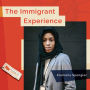 The Immigrant Experience