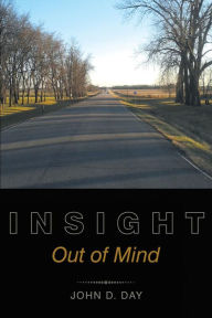 Title: Insight: Out of Mind, Author: John D. Day