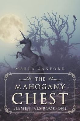 The Mahogany Chest: Elementals Book One
