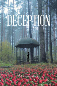 Title: Deception, Author: Melissa James