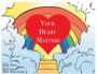 Your Heart Matters