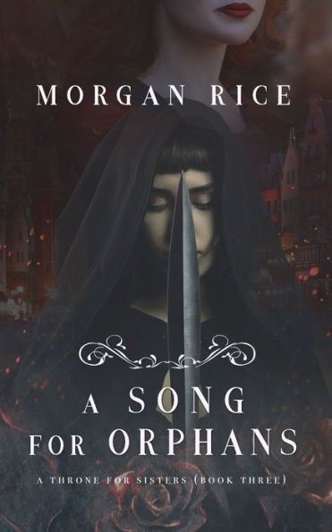 A Song for Orphans (A Throne Sisters-Book Three)