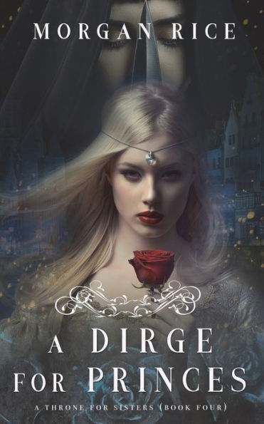 A Dirge for Princes (A Throne Sisters-Book Four)