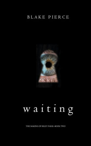 Waiting (The Making of Riley Paige Book 2)