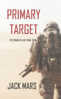 Primary Target: The Forging of Luke Stone-Book #1 (an Action Thriller)