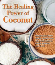 Title: Healing Power of Coconut, Author: PIL Staff