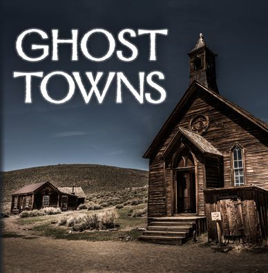 Ghost Towns (320 Pages)