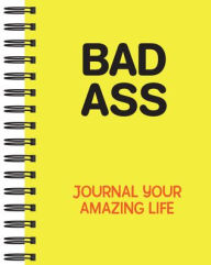 Title: Bad Ass Journal, Author: PIL Staff