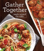 Gather Together Meals Around the Table