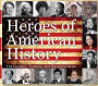 Heroes of American History