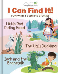 Title: I Can Find It: Little Red Riding Hood, The Ugly Duckling, Jack and the Beanstalk, Author: Publications International