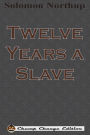 Twelve Years a Slave (Chump Change Edition)