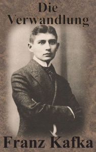 Title: Die Verwandlung, Author: Franz Kafka