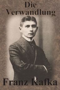 Title: Die Verwandlung, Author: Franz Kafka