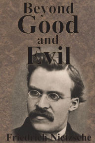 Title: Beyond Good And Evil, Author: Friedrich Nietzsche