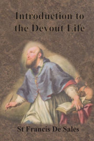 Title: Introduction to the Devout Life, Author: St Francis De Sales