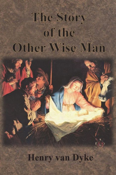 the Story of Other Wise Man: Full Color Illustrations